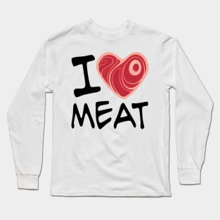 I Love Meat Long Sleeve T-Shirt